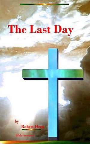 The Last Day de Robert Hern