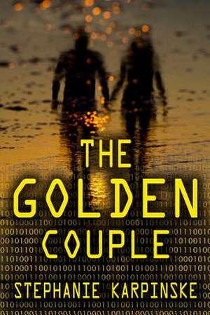 The Golden Couple (the Samantha Project Series, #2) de Stephanie Karpinske