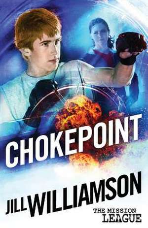 Chokepoint de Jill Williamson