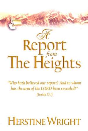 A Report from the Heights de Herstine Wright