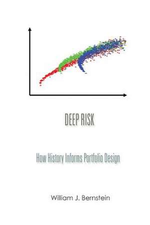 Deep Risk de William J. Bernstein