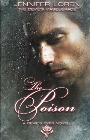 The Devil's Masquerade: The Poison de Jennifer Loren