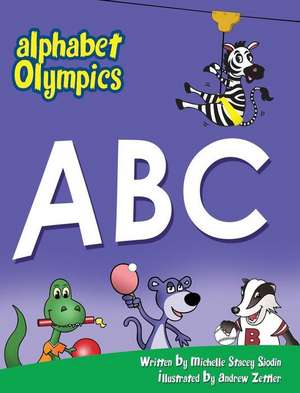 Alphabet Olympics de Michelle Stacey Sjodin