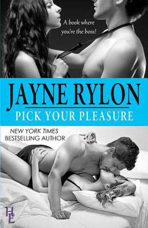 Pick Your Pleasure de Jayne Rylon