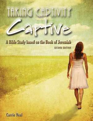 Taking Captivity Captive Second Edition