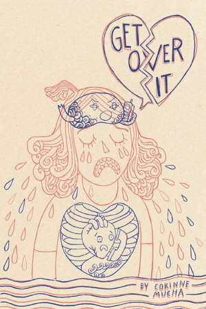 Get Over It! de Corinne Mucha