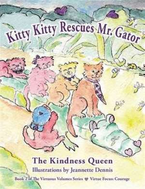 Kitty Kitty Rescues Mr. Gator de Kindness Queen