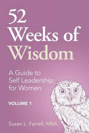 52 Weeks of Wisdom de Susan L. Farrell