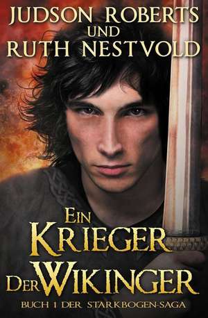 Ein Krieger Der Wikinger de Judson Roberts