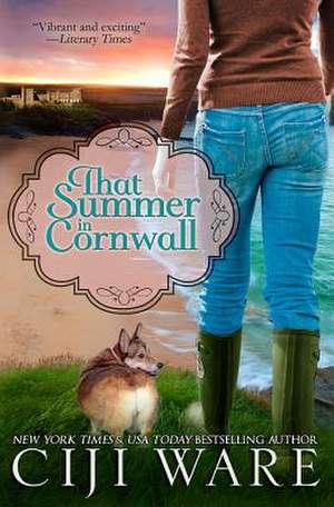 That Summer in Cornwall de Ciji Ware