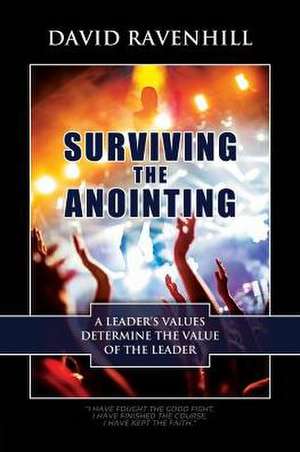 Surviving the Anointing de David Ravenhill