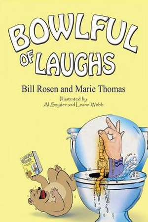 Bowlful of Laughs de Bill Rosen