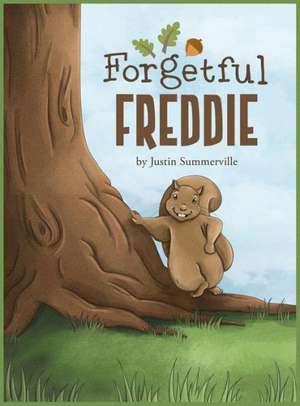 Forgetful Freddie de Justin Summerville