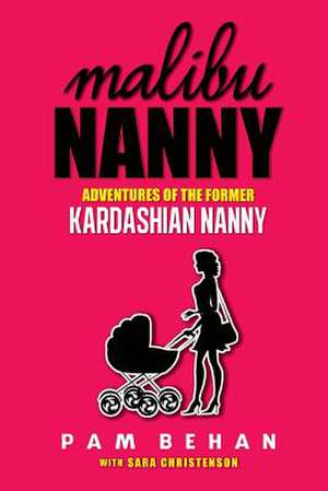 Malibu Nanny de Pam Behan