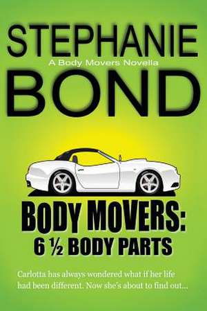 6 1/2 Body Parts de Stephanie Bond