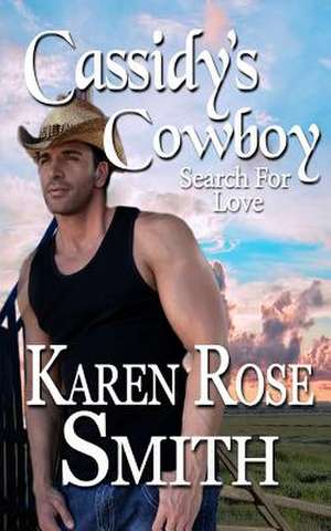 Cassidy's Cowboy de Karen Rose Smith