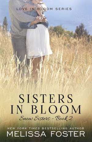 Sisters in Bloom de Melissa Foster