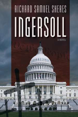 Ingersoll de Richard Samuel Sheres