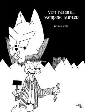 Von Herling, Vampire Hunter de Max West