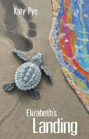 Elizabeth's Landing de Katy Pye