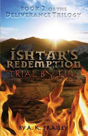 Ishtar's Redemption de A. K. Frailey