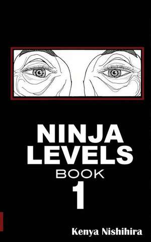 Ninja Levels Book 1