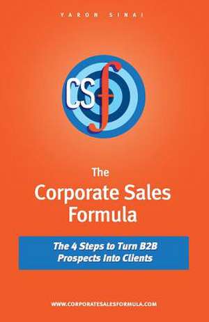 The Corporate Sales Formula de Yaron Sinai