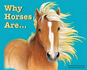 Why Horses Are de Tana Thompson