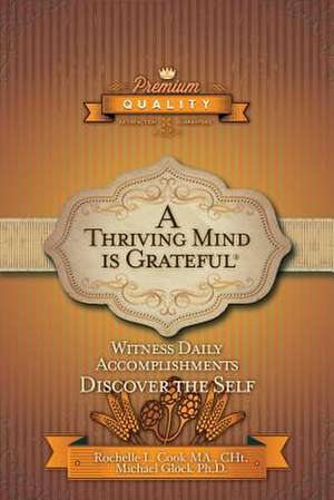 A Thriving Mind - Is Grateful de Michael Glock