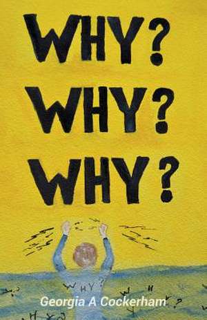 Why? Why? Why? de Georgia a. Cockerham