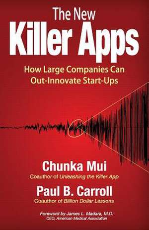 The New Killer Apps de Chunka Mui