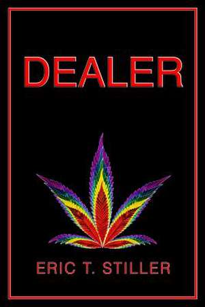 Dealer de Eric T. Stiller