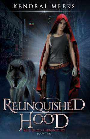 Relinquished Hood de Kendrai Meeks