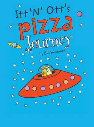 ITT 'n' Ott's Pizza Journey de Bill Simonson