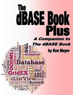 The dBASE Book Plus