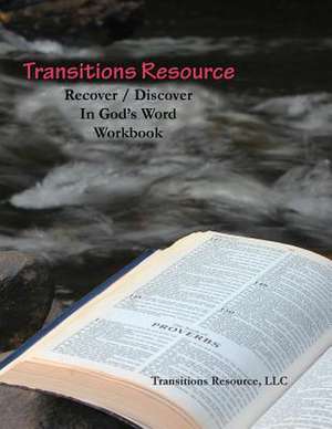 Transitions Resource Recover Discover in God's Word Workbook de Transitions Resource LLC