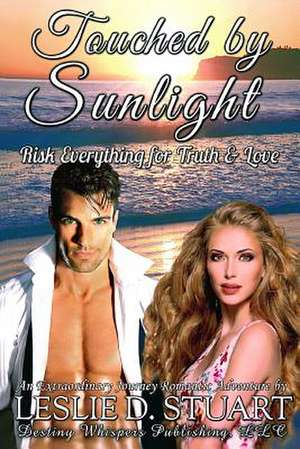 Touched by Sunlight de Leslie D. Stuart