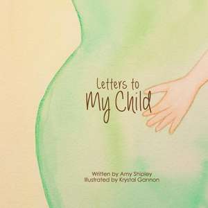 Letters to My Child