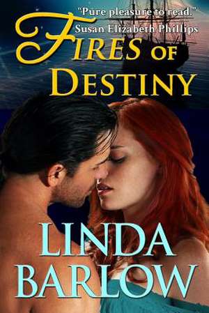 Fires of Destiny de Linda Barlow