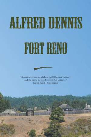 Fort Reno de Alfred Dennis