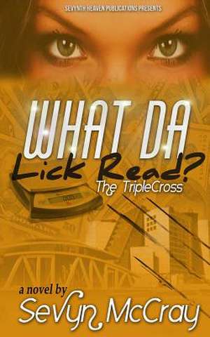 What Da Lick Read de Sevyn McCray