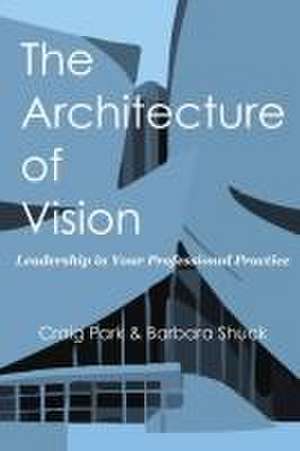 The Architecture of Vision de Craig Park