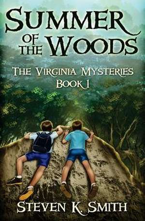 Summer of the Woods de Steven K Smith