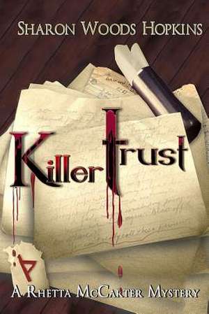 Killertrust de Sharon Woods Hopkins