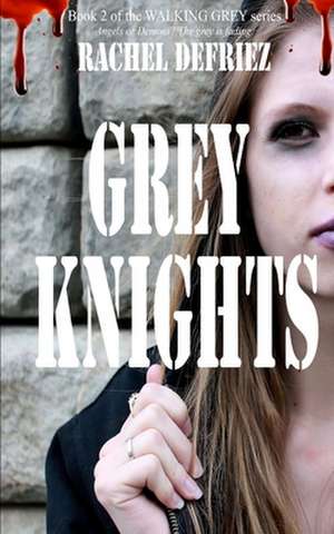 Grey Knights de Rachel Defriez