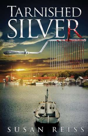 Tarnished Silver de Susan Reiss