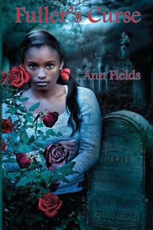 Fuller's Curse de Ann Fields