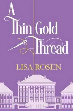 A Thin Gold Thread de Lisa C. Rosen