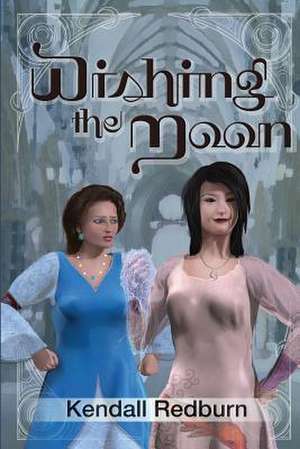 Wishing the Moon de MR Kendall J. Redburn