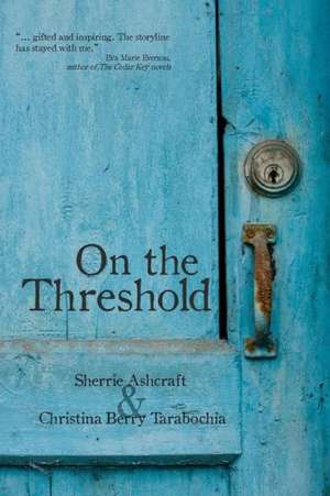 On the Threshold de Sherrie Ashcraft